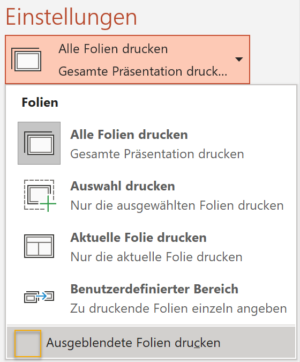 Screenshot des Menü zur Auswahl der zu druckenden Folien in PowerPoint mit Menüpunkt Ausgeblendete Folien drucken