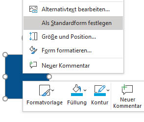 Als Standardform festlegen Form mit Kontextmenü, in welchem der Menüpunkt Als Standardform festlegen markiert ist