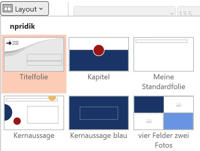 Screenshot PowerPoint: Beispiellayouts von Nicola Pridik im aufgeklappten Layoutmenü auf der Registerkarte Start.