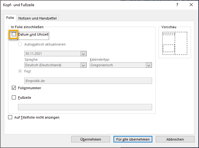 Screenshot PowerPoint: ausgefülltes Dialogfeld Kopf- und Fußzeile, bei dem das leere Kästchen bei Datum und Uhrzeit markiert ist. Grau unterlegt ist in der Zeile bei Fest der Urheberhinweis von Nicola Pridik.
Das Häkchen bei Foliennummer ist gesetzt.