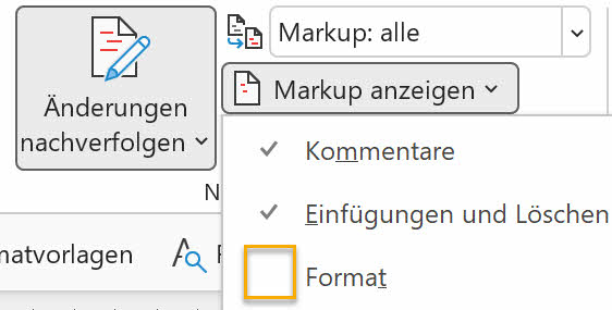 Screenshot Word: Aufgeklapptes Menü bei Markup anzeigen auf der Registerkarte Überprüfen mit  entferntem Häkchen bei Format