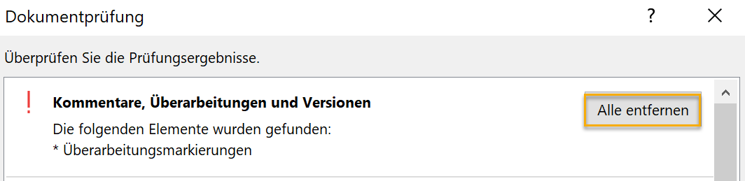 Screenshot Word: Oberer Teil des Dialogfeldes Dokumentprüfung mit markiertem Schalter Alle entfernen beim Punkt Kommentare, Überarbeitungen und Versionen, der mit einem roten Ausrufezeichen versehen ist