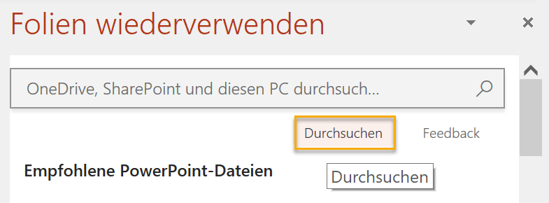 Screenshot PowerPoint: Kopf des Fensters Folien wiederverwenden mit markiertem Schalter Durchsuchen