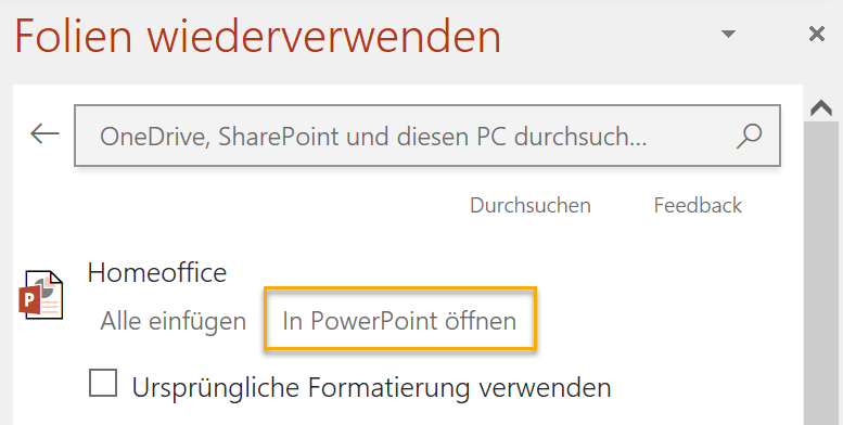 Screenshot PowerPoint: Oberer Teil des Fensters Folien wiederverwenden; markiert ist der Schalter In PowerPoint öffnen