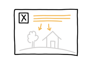 Einfache Zeichnung eines Rechtecks, in dessen oberer linker Ecke sich ein Kreuz in einem kleinen Kasten befindet; daneben drei orange Linie und zwei Pfeile, die auf das ausgegraute Bildmotiv "Haus mit Baum" darunter zeigen