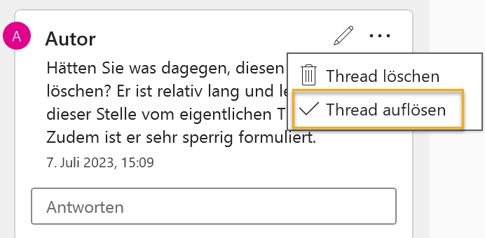 Screenshot eines Kommentars im Kommentarbereich, in dessen linker oberer Ecke das Menü bei den drei Punkten aufgeklappt ist. Es enthält die Punkte Thread löschen und Thread auflösen. der Punkt Thread auflösen ist markiert.