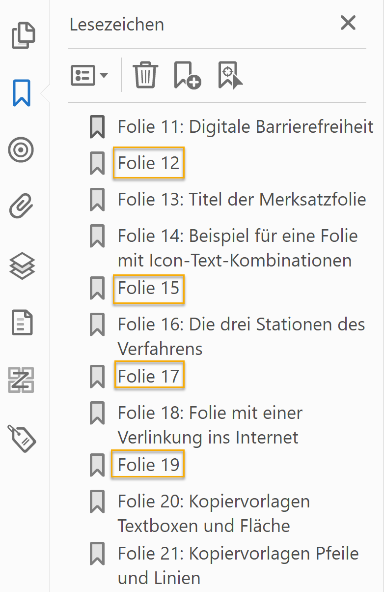 Screenshot des Lesezeichen-Fensters in einer Beispiel-PDF-Datei. Alle Seiten der Datei sind von hier aus per Klick erreichbar; bei den meisten Seiten lässt sich über den aufgeführten Folientitel ermitteln, welcher Inhalt sich jeweils auf der Seite befindet; bei ein paar Seiten fehlt diese Angabe. Hier steht nur Folie 12 oder Folie 15 etc. Diese Lesezeichen sind markiert.