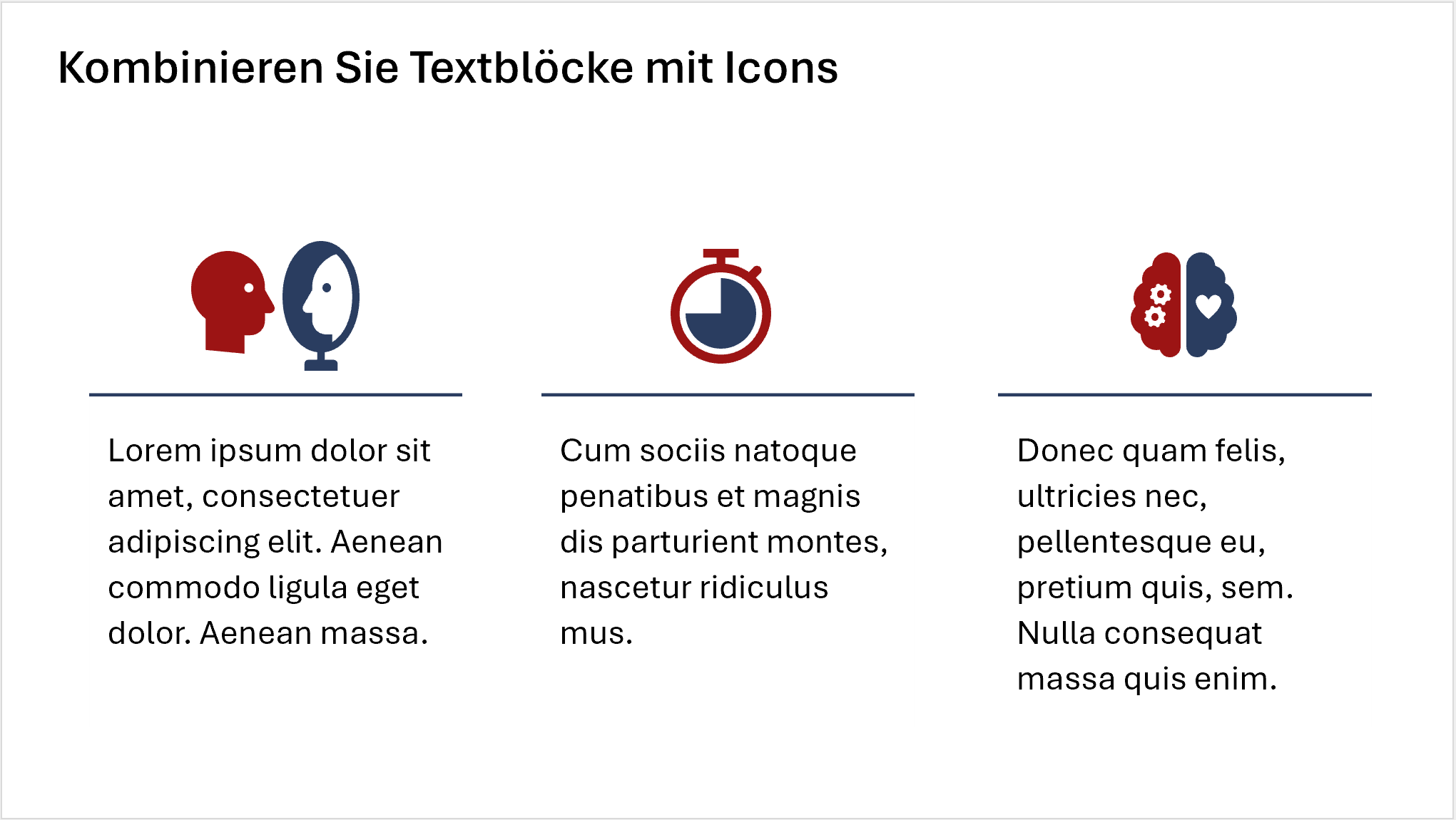 Folie mit der dem Folientitel "Kombinieren Sie Textblöcke mit Icons"; darunter befinden sich nebeneinander angeordnet drei Blöcke mit Blindtext. Über jedem Textblock ist ein zweifarbiges Icon platziert. Zwischen Icon und Textblock befindet sich eine waagerechte Linie.