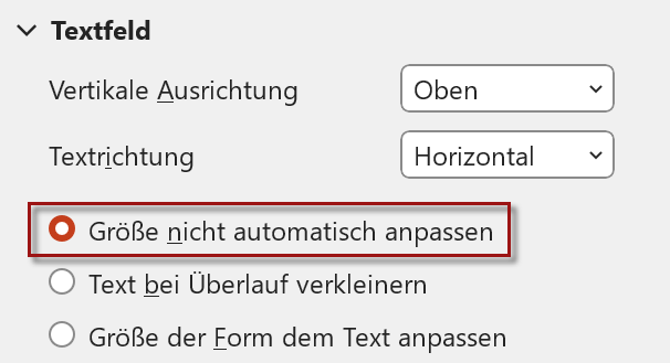 Screenshot PowerPoint mit Ausschnitt der Textfeldfunktionen. Markiert ist unter den Feldern Vertikale Ausrichtung und Textausrichtung die Funktion Größe nicht automatisch anpassen.