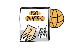 Einfache Zeichnung eines Dokuments, auf dem ISO 24495-2 steht. Unter dem Titel befindet sich eine Hand, die ein Dokument mit Paragrafenzeichen an eine Personengruppe überreicht. An der Seite des Dokuments ist eine Weltkugel platziert.